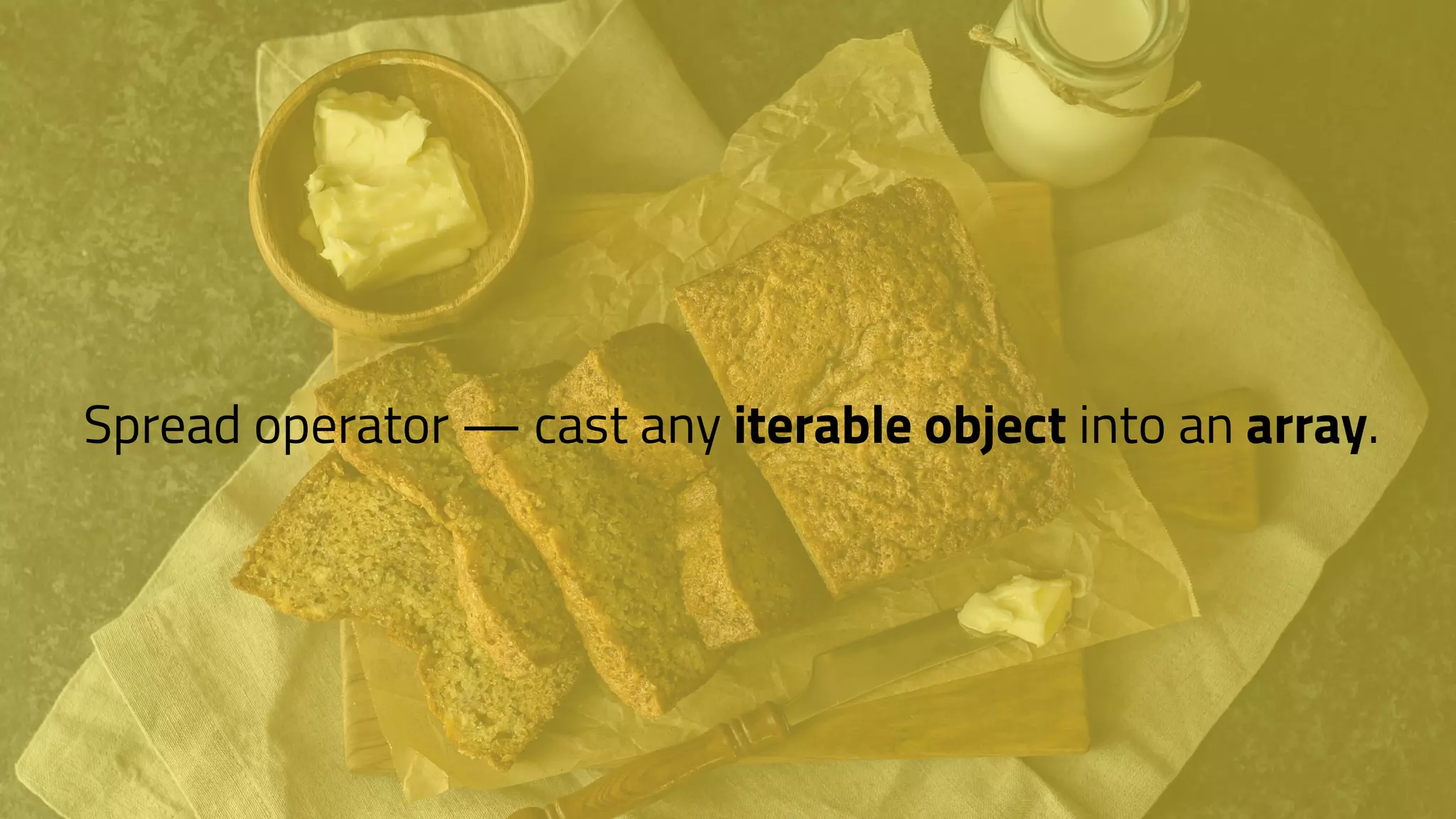 Spread operator — cast any iterable object into an array.
 