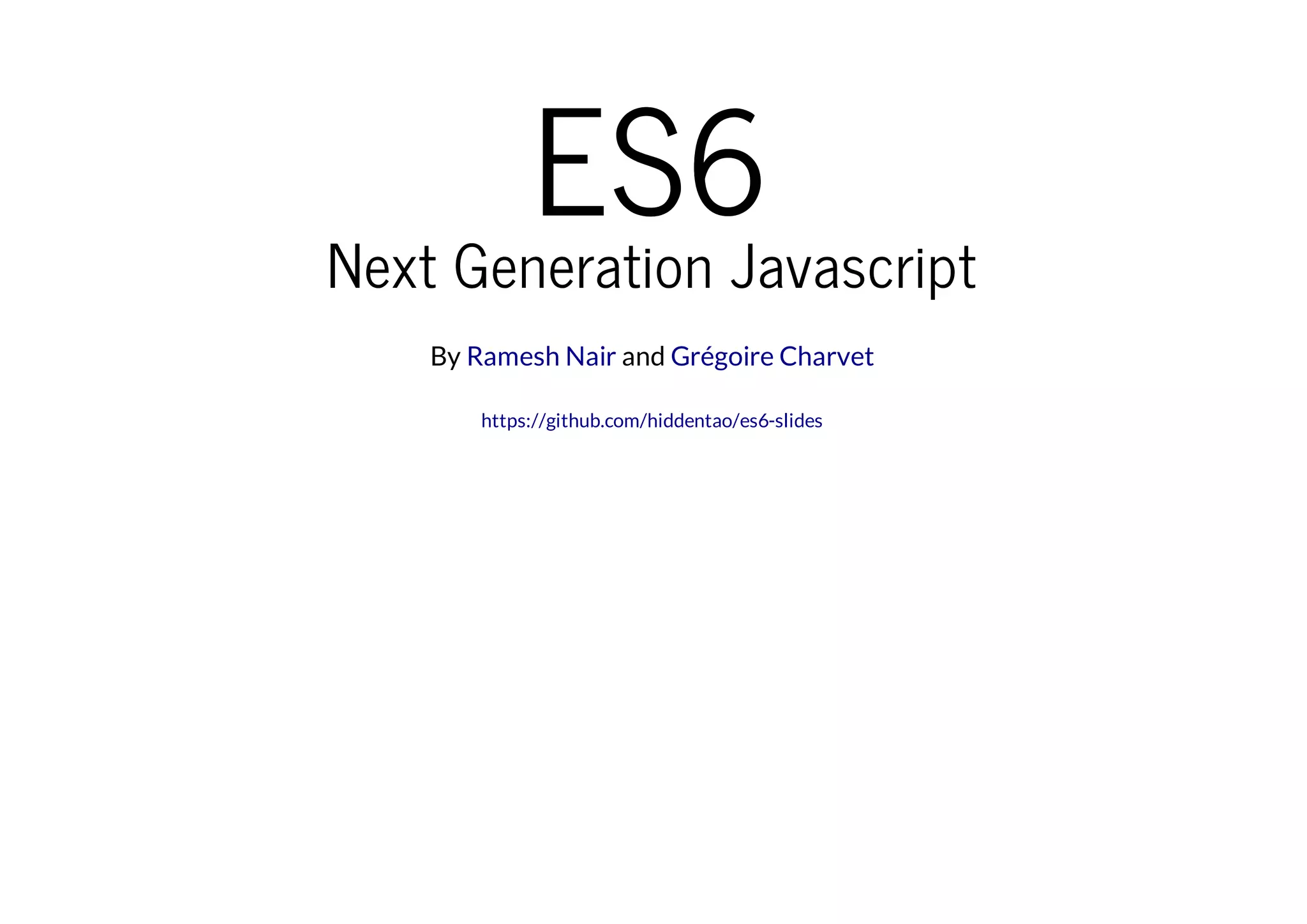 ES6 - Next Generation Javascript | PPT