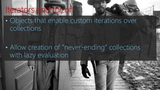 Iterators and for..of
 