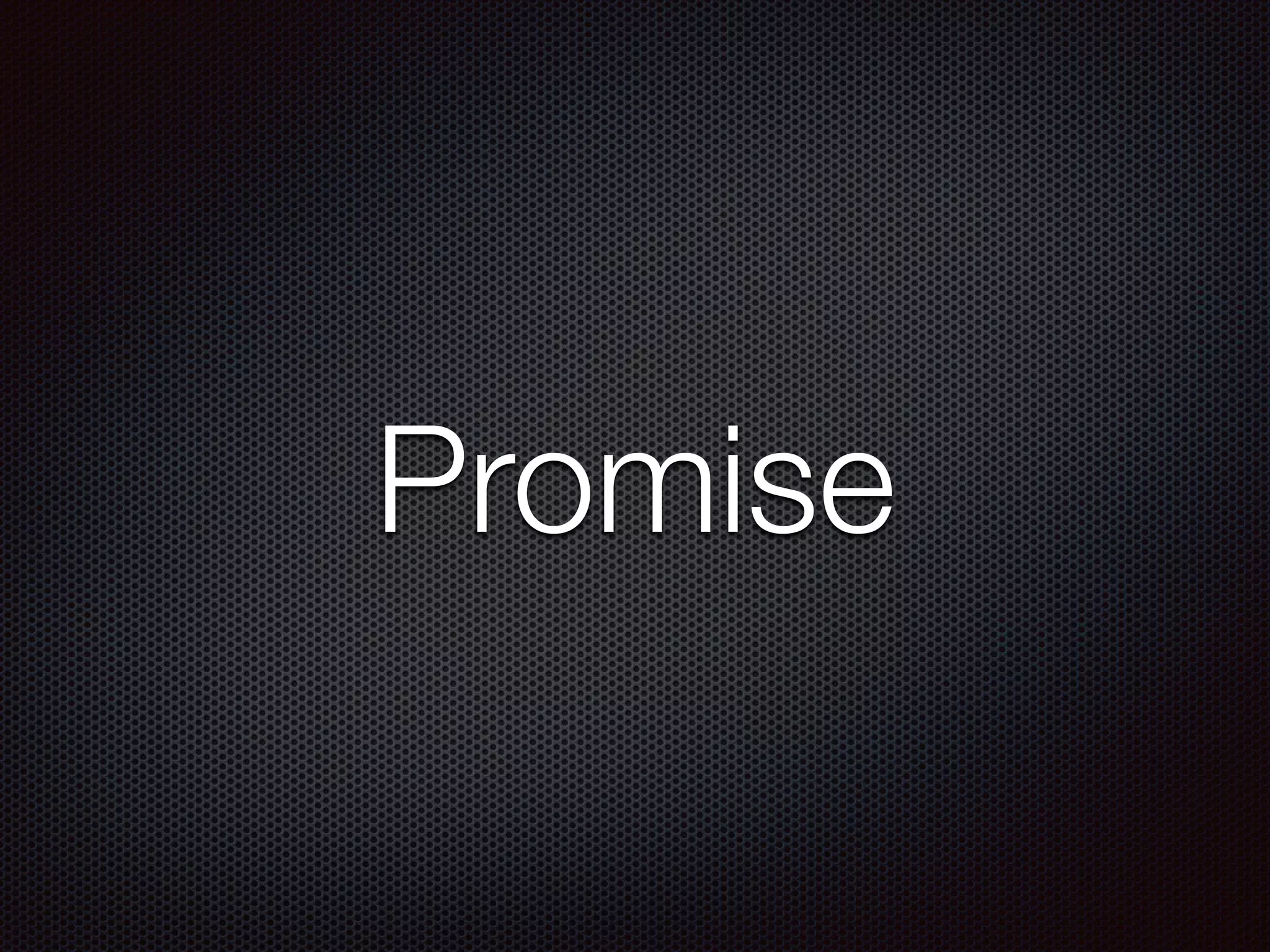 Promise
 