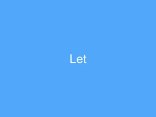 Let
 