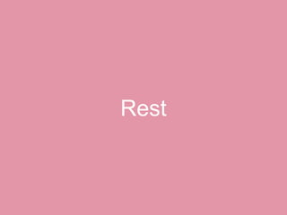 Rest
 