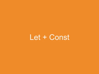 Let + Const
 