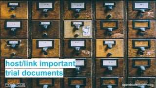 host/link important
trial documents
opentrials@okfn.orgPexels (CC0)
 