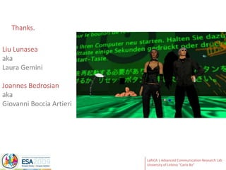 Thanks.Liu Lunaseaaka Laura GeminiJoannesBedrosianaka Giovanni BocciaArtieri