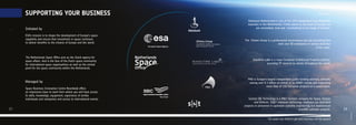 22 23
©ESA/NASA
SUPPORTING YOUR BUSINESS
ESA’s mission is to shape the development of Europe’s space
capability and ensure that investment in space continues
to deliver benefits to the citizens of Europe and the world.
The Netherlands Space Office acts as the Dutch agency for
space affairs. And is the face of the Dutch space community
for international space organisations as well as the central
point for the space community within the Netherlands.
Space Business Innovation Centre Noordwijk offers
an impressive base to work from where you will have access
to skills, knowledge, equipment, experience of similar
individuals and companies and access to international events.
Initiated by
Managed by
Haseltine Lake is a major European Intellectual Property practice,
providing IP services to clients throughout the world.
Partners
Rabobank Bollenstreek is one of the 139 independent local Rabobank
branches in the Netherlands. Firmly based at the heart of society, we
are committed, local and trendsetting in our range of services.
The Zirkzee Group is a professional accountancy and tax consulting firm
with over 90 employees in various branches
in the areas.
PNO is Europe’s largest independent public funding advisory, annually
raising over € 1 billion on behalf of its 4000+ clients and supporting
more than of 150 European projects on a yearly basis.
Science [&] Technology is a R&D Services company for Space, Science
and Defence. S[&]T improves technology readiness via dedicated
projects or personnel in upstream systems engineering and downstream
scientific software projects.
 