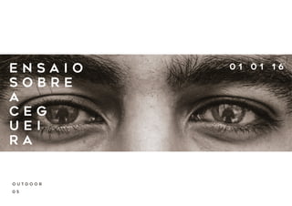 Relançamento - "Ensaio Sobre a Cegueira"