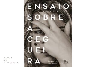 Relançamento - "Ensaio Sobre a Cegueira"