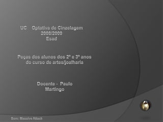 Esad Chasing and Repousse 2009