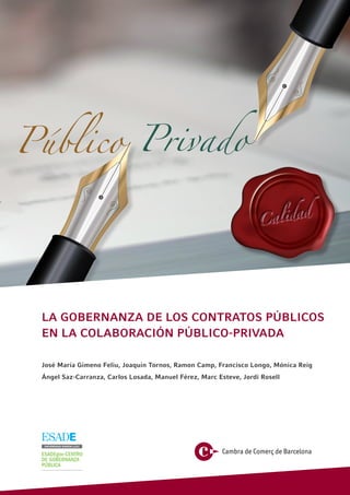 1LA GOBERNANZA DE LOS CONTRATOS PÚBLICOS EN LA COLABORACIÓN PÚBLICO-PRIVADA
Público
LA GOBERNANZA DE LOS CONTRATOS PÚBLICO...
