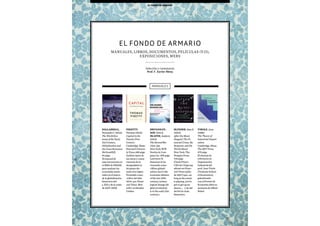 101Esade Informe económico y financiero 101
BALLABRIGA,
Fernando C. (2014)
The World Eco-
nomy of the Early
21st Century.
Globalization and
the Great Recession
McGrawHill,
94 págs.
El manual de
macroeconomía en
el MBA de ESADE,
para analizar las
economías nacio-
nales en el marco
de la globalización
financiera del
s. XXI y de la crisis
de 2007-2009.
PIKETTY,
Thomas (2014)
Capital in the
Twenty-First
Century
Cambridge, Mass:
Harvard Universi-
ty Press, 685 págs.
Análisis épico de
las raíces y conse-
cuencias de la
desigualdad en
20 países du-
rante tres siglos.
Premiado como
«Libro del Año
2014» por Finan-
cial Times. Best
seller en Estados
Unidos.
BRYNJOLFS-
SON, Erik &
McAFEE, Andrew
(2014)
The Second Ma-
chine Age
New York: W.W.
Norton & Com-
pany Inc. 306 págs.
Lawrence H.
Summers lo ha
resumido como
«What globali-
zation was to the
economic debates
of the late 20th
century, techno-
logical change (di-
gital revolution)
is to the early 21st
century».
BLINDER, Alan S.
(2013)
After the Music
Stopped: The Fi-
nancial Crises, the
Response, and the
World Ahead
New York: The
Penguin Press.
476 págs.
Chuck Prince,
CEO de Citigroup,
afirmó en Finan-
cial Times (julio
de 2007) que «as
long as the music
is playing, you’ve
got to get up an
dance»… y de ahí
derivó la crisis
financiera.
TIROLE, Jean
(1988)
The Theory of
Industrial Organi-
zation
Cambridge, Mass.:
The MIT Press.
479 págs.
El manual de
referencia en
Organización
Industrial del
prof. Jean Tirole
(Toulouse School
of Economics),
galardonado
con el Premio de
Economía 2014 en
memoria de Alfred
Nobel.
Manuales, Libros, Documentos, Películas (V.O),
Exposiciones, Webs
Selección y comentarios
Prof. F. Xavier Mena
EL FONDO DE ARMARIO
MANUALES
el fondo de armario
101
 