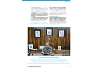 Diplomacia entre Cuba y Estados unidos
El 17 de diciembre de 2014, Cuba y Estados Unidos han sido portada histórica de todos los medios de comunica-
ción del mundo. Las expectativas de negocio en los ámbitos del turismo, las comunicaciones, las infraestructuras,
etc., son elevadas, ya que todo está por hacer en Cuba. La incógnita estriba en el ritmo del restablecimiento de las
relaciones diplomáticas. Entre tanto, las empresas y los inversores empiezan a situar a Cuba en su horizonte.
Política fiscal y cambiaria
La región latinoamericana registra déficits fiscales
continuados desde 2009. En el ejercicio 2014,
el deterioro fue moderado. Así, el déficit primario
(anterior al pago de intereses de la deuda pública)
ascendió al -0,8% del PIB y el balance agregado
pasó de un déficit del 2,4% del PIB en 2013 al
2,7% de déficit en 2014. Esta circunstancia no se
ha reflejado en aumentos del volumen de deuda
pública, que se mantiene en niveles cercanos al
32% del PIB.
Las condiciones prevalecientes en los merca-
dos financieros internacionales ocasionaron una
mayor volatilidad de los tipos de cambio de la
región y la depreciación de las monedas.
La carcoma de la inflación
La inflación sigue mostrando resistencia a la
baja. La CEPAL estima que, en 2014, se situó alre-
dedor de dos puntos por encima del año anterior,
cuando fue del 7,6%. Esta resistencia al control
de los índices de precios es más evidente en las
economías con una gestión macroeconómica hete-
rodoxa, como Argentina y Venezuela, que registran
tasas interanuales de inflación muy elevadas.
En términos de promedio regional, el precio de
los alimentos aumentó un 11,8%, mientras que la
inflación subyacente lo hizo un 9,1%.
Perspectivas para 2015
El Banco Interamericano de Desarrollo (BID) prevé
para 2015 un crecimiento del PIB del 2% para el
conjunto de la región, con previsiones a la baja
respecto al año anterior. El Fondo Monetario In-
ternacional (FMI) y la CEPAL estiman que América
Latina crecerá un 2,2% en 2015. Por áreas, Cen-
troamérica crecerá a una tasa del 4,1% y América
del Sur, a una tasa del 1,8%.
Raúl Castro anuncia el acuerdo para restablecer
las relaciones diplomáticas con Estados Unidos,
en el discurso a la nación el pasado 17 de diciem-
bre de 2014 en La Habana, en que afirmó:
«O rectificamos o nos hundimos»
América Latina
29Esade Informe económico y financiero
 