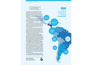 8
30
La Economía de
Brasil en 2015
El presidente Lula y la presidenta Dilma Rousseff
consiguieron reducir el desempleo del 12,2% en
2002 al 5,4% en 2014. A lo largo de su mandato,
la presidenta Rousseff desarrolló el programa social
Bolsa Familia, que sacó de la pobreza a 36 millones
de brasileños. A lo largo de una década, en Brasil ha
emergido una nueva clase media formada por millones
de ciudadanos.
El consumo de las familias actuó como locomotora
del crecimiento de Brasil en los últimos años. La presi-
denta Rousseff impulsó la demanda interna mediante
créditos e incentivos fiscales, favoreciendo a sectores
como el automovilístico.
Desde finales de 2014, coincidiendo con el nuevo
mandato de Dilma Rousseff, el consumo ha perdido
dinamismo. Las familias tienen dificultades para devol-
ver sus créditos debido a los altos tipos de interés. La
inflación cercena la capacidad adquisitiva de la renta
familiar disponible.
La economía de Brasil adolece de una baja pro-
ductividad relativa en América Latina. Desde 2013, la
formación bruta de capital fijo (infraestructuras, etc.),
orientada a la mejora de la capacidad productiva,
registra descensos continuados. El desarrollo sosteni-
do requiere una actuación más decidida en educación,
reforma tributaria y en legislación laboral.
Durante el ejercicio 2015, una demanda privada
interna débil y una demanda pública aún menor deberán
compensarse por un incremento en las exportaciones
gracias al crecimiento económico mundial. Por otra parte,
la cotización depreciada del tipo de cambio del real brasi-
leño/USD favorece la mejora de la competitividad nominal
en las empresas brasileñas. No obstante, la ralentización
de la economía china y la recesión económica en la
economía argentina, principales clientes de las materias
primas brasileñas, auguran un panorama con dificultades.
El año 2014 cerró con un incremento del PIB
brasileño de solo un 0,2%. La previsión de crecimiento
del PIB para el ejercicio 2015 es del 1%. El desempleo
se deteriorará desde el 5,4% al 5,7% de la población
activa. La inflación está registrando tasas superiores
al 4,5% (objetivo el Banco Central de Brasil) y los tipos
de interés llegarán al 12%. Las expectativas del tipo
de cambio del real brasileño proyectan su depreciación
hasta una tasa de 2,7 frente al USD. En fin, el Gobier-
no brasileño prevé que el déficit primario público evolu-
cionará desde 0,2% a 1,2%, mejorando la situación de
las finanzas públicas.
Por tanto, el ejercicio 2015 puede ser un año de
bajo crecimiento a la espera de mejores datos en 2016,
en particular debido al caso de corrupción en Petrobras.
Xavier S. Casademunt
Director de ESADE en Brasil
xavier.casademunt@esade.edu
académicos
latinoamericanos se
reunieron en ESADE
con ocasión de la
49ª Asamblea Anual
de CLADEA
500
zona
mexicana
Zona Centro-
americana
zona
Argentina
Zona
Andina
Central
Zona
Chilena
Zona
Atlántica
Zona Andina
Norte y
Caribe
COYUNTURA ECONÓMICAy financiera
 
