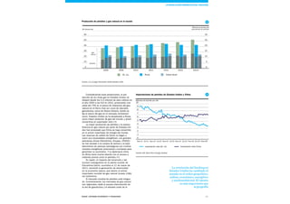 57Esade Informe económico y financiero
Contradiciendo esas predicciones, la pro-
ducción de dry shale gas en Estados Unidos se
disparó desde los 0,3 trillones de pies cúbicos en
el año 2000 a los 9,6 en 2012, provocando una
caída del 75% en el precio de referencia del gas
natural en el Henry Hub (un cruce de dieciséis
gasoductos, cerca de Nueva Orleans, donde se
fija el precio del gas en el mercado norteameri-
cano). Estados Unidos ya ha desplazado a Rusia
como mayor productor de gas del mundo, y prevé
convertirse en exportador neto.8
La mayor producción de petróleo y la autosu-
ficiencia en gas natural por parte de Estados Uni-
dos han provocado que China se haya convertido
en el primer importador de energía del mundo.
Las reservas de carbón de China no llegan a
cubrir sus necesidades energéticas. Las grandes
petroleras chinas (PetroChina, Sinopec, CNOOC)
se han lanzado a la compra de activos y al esta-
blecimiento de alianzas estratégicas con multina-
cionales energéticas americanas y europeas para
garantizar su suministro. Y la diplomacia china
en África tiene mucha relación con el acceso a
materias primas como el petróleo.9
En Japón, el impacto del terremoto y del
tsunami subsiguiente en la planta nuclear de
Fukushima Daichi, ocurridos el 11 de marzo de
2011, reorientó la generación de electricidad
en la economía nipona, que devino el primer
importador mundial de gas natural licuado (LNG)
vía metaneros.
El mercado mundial de petróleo está integra-
do. Contrariamente, los mercados de gas natural
son regionales, dada la escasa interconexión de
la red de gasoductos y el elevado coste de la
Producción de petróleo y gas natural en el mundo
Fuente: U.S. Energy Information Administration (EIA)
Importaciones de petróleo de Estados Unidos y China
Fuente: EIA, Short-Term Energy Outlook
0
10
20
30
40
50
60
EE. UU. Arabia SaudíRusia
2008 2009 2010 2011 2012 2013 2014*
Mil billones Btu
0
5
10
15
20
25
30
Millones de barriles/día
equivalentes de petróleo
gas
natural
petróleo
0
1
2
3
4
5
6
7
8
Ene-11 Jul-11 Ene-12 Jul-12 Ene-13 Jul-13 Ene-14 Jul-14 Ene-15
9
Jul-15*
Importación neta ChinaImportación neta EE. UU.
10
Millones de barriles por día
Ene-16*
La revolución energética del fracking
8
9
La revolución del fracking en
Estados Unidos ha cambiado el
mundo en el orden geopolítico,
militar, económico, energético
y medioambiental. El talento
es más importante que
la geografía
 
