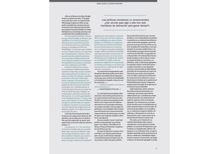 95
«EsteeseldiscursodeMarioDraghi
desdesuconferenciasobre"Unemploy-
mentintheEuroArea"enJacksonHole
(Wyoming)enagostode2014,enque
pedíaalosgobiernoseuropeosqueper-
severaranenlasreformasestructurales
paramejorarlaproductividadylacompe-
titividaddesuseconomías,asícomouna
coordinacióndesuspolíticasfiscales…»
«Sí, el presidente del Banco Central
Europeo, Mario Draghi, ha de hacer más
equilibrios en la Unión Económica y
Monetaria que la presidenta de la Re-
serva Federal americana, Janet Yellen.
Europa se autoimpuso el Pacto de
Estabilidad y Crecimiento, que establece
un marco fiscal restrictivo con sanciones
por incumplimiento. Además, en Euro-
pa existe una diversidad de gobiernos
con economías en diferentes fases del
ciclo. Así pues, el diseño y el mecanismo
de transmisión de la política monetaria
son más complicados en la UEM.
La Reserva Federal ya no renue-
va a vencimiento algunos programas
expansivos (tapering), porque constata
unas expectativas de crecimiento eco-
nómico en 2015. No obstante, la política
monetaria en Estados Unidos sigue
siendo expansiva. Europa ha ido con
retraso en todas las líneas de actuación
(bajada de tipos de interés, inyección
de liquidez, etc.). Definitivamente, la
Unión Europea tiene una estructura de
toma de decisiones más compleja. La
recuperación, asimétrica entre los dis-
tintos países, no se está consolidando a
escala agregada europea. Y lo que es más
grave y preocupante, la tasa de inflación
europea va cayendo hasta ser negativa
en algunas economías, lo que amenaza
con una situación de riesgo efectivo de
deflación similar a la de Japón durante
las pasadas décadas».
«¿Incluso descontando del índice
de precios el componente del precio del
petróleo y de los alimentos no elabora-
dos, que han registrado un ajuste muy
importante en los mercados de materias
primas…?».
«A mi parecer, sí. Y, con unos tipos
de interés nominales que ya no pueden
bajar más y una tasa de inflación nega-
tiva, los tipos de interés reales a corto
plazo impiden el impulso que requiere
la recuperación de la actividad. Los
bancos europeos disponen de suficiente
liquidez (con el quantitative easing del
BCE el 22 de enero de 2015, todavía en
mayor cantidad), pero aparcan dicha
liquidez en el BCE para sus urgencias
perentorias (vencimientos de emisio-
nes precedentes que no se renuevan,
etc.). Los bancos no pueden (ni deben)
otorgar crédito a prestatarios (familias,
empresas) que están en un proceso de
desapalancamiento, por lo que tienen
dificultades para recuperar sus niveles
de actividad y de crédito. Ante este
panorama complicado, la recuperación
económica en Europa no encuentra una
vía para aflorar, a la búsqueda de algún
estímulo consistente».
«La situación presupuestaria equi-
librada de Alemania podría servir para
impulsar una política fiscal expansiva
en Europa, pero el Pacto de Estabilidad
y Crecimiento lo impide, a fuer de reci-
bir sanciones…»;
«… estamos atrapados en una incon-
sistencia dinámica…»
«… desde Kydland y Prescott…»
La actividad del investigador debe
mantener una tensión permanente en
el cuestionamiento del statu quo esta-
blecido. Los macroeconomistas tienen
ahora el reto importante de elaborar
alternativas a los principios dominan-
tes, incluso elevados a norma legal. En
particular, el investigador debe evaluar
proactivamente las consecuencias del
empeoramiento de situaciones ya malas
de inicio, que exigirían medidas radica-
les de emergencia.
En este sentido, el prof. Jordi Galí
publicó recientemente un working
paper con el título «The Effects of a
Money-Financed Stimulus» (septiem-
bre de 2014) (crei.cat).
En caso de deterioro extremo de la
actividad, con todavía mayor desem-
pleo, el prof. Jordi Galí ha estimado
econométricamente el impacto de un
incremento radical del gasto público
«Las políticas monetarias no convencionales
¿han servido para algo o sólo han sido
maniobras de distracción para ganar tiempo?»
financiado directamente por creación
de dinero. La recomendación de política
consistiría en un estímulo fiscal directo
sobre la demanda agregada, a partir de
proyectos europeos de inversión en car-
tera, de aplicación inmediata, como por
ejemplo el corredor mediterráneo o la
red energética europea (interconexión
con líneas de 400 kW y con gasoductos
a alta presión). El estímulo fiscal mone-
tizado tendría un efecto directo sobre
la compra de bienes y servicios y, en
definitiva, sobre la demanda agregada y
la actividad. El prof. Jordi Galí enmar-
ca dicha actuación en una situación
extrema, reconociendo las dificultades
derivadas de la aceptación por parte de
Alemania, para quien esta propuesta
sería un tabú o anatema al rememorar-
les momentos de su historia en que se
abusó hasta el infinito de la apelación al
Bundesbank para atender el pago por
reparaciones derivadas de la derrota en
la Primera Guerra Mundial.
Adicionalmente, dicho estímulo
fiscal directamente financiado con
«señoriaje» generaría expectativas
inflacionistas que contribuirían a bajar
el tipo de interés real, induciendo un
impacto superior sobre la demanda
agregada. Las estimaciones economé-
tricas muestran que el multiplicador de
dicho estímulo fiscal es muy elevado. El
stock de deuda pública no se modifica-
ría, se reduciría su importe debido a la
inflación, y disminuiría el coste de su
financiación como consecuencia de la
minoración del tipo de interés real.
Por tanto, no se trataría de un
estímulo fiscal financiado conven-
cionalmente con la emisión de deuda
pública o el aumento de impuestos, que
tendrían un multiplicador inferior. Ni
tampoco es un helicopter drop, en que la
liquidez repartida puede incrementar el
ahorro o dedicarse a finalidades distin-
tas del consumo y la inversión, sin llegar
a afectar a la demanda agregada (a modo
NADIE OLVIDA A UN BUEN MAESTRO
 