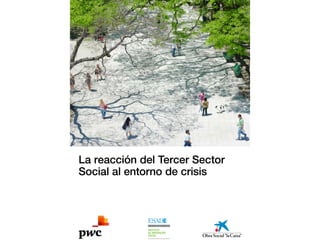 La reacción del Tercer Sector
Social al entorno de crisis
 
