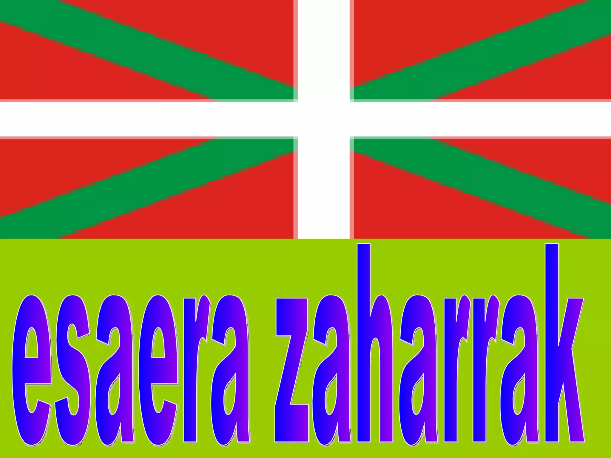 esaera zaharrak 