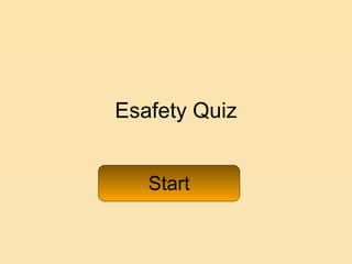 Esafety Quiz Start 