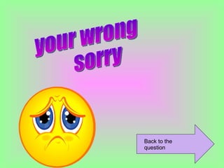 your wrong  sorry Back to the question 