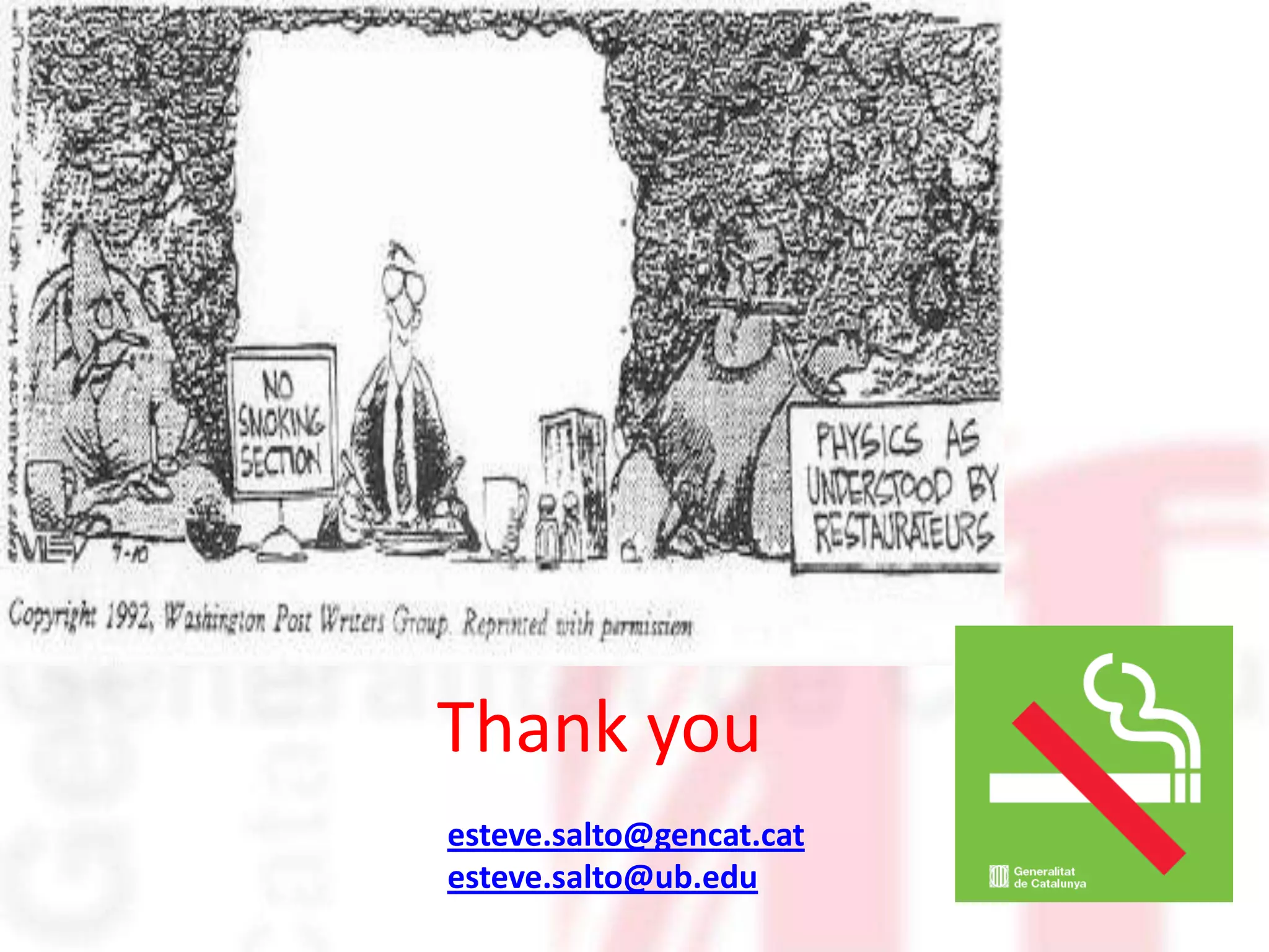 Thank you
esteve.salto@gencat.cat
esteve.salto@ub.edu
 