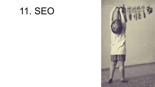 11. SEO
 