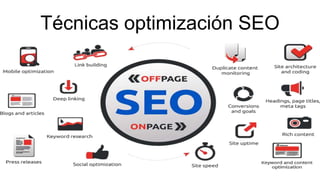 Técnicas optimización SEO
 
