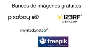 Bancos de imágenes gratuitos
 