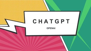 C H A T G P T
 