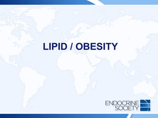 LIPID / OBESITY
 