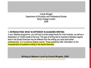 EAP FOR THE SOCIAL SCIENCES
    Writing at Masters Level by Ursula Wingate, 2009
             http://resources.jorum.ac.uk...