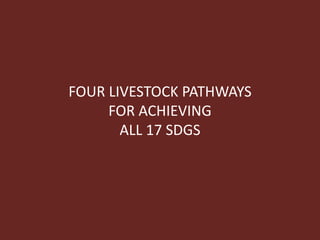 The roles of livestock in achieving the sustainable development goals