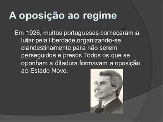 A  Mocidade Portuguesa, criada em 1936, organização em que participavam jovens de ambos os sexo, até aos dezoito anos.