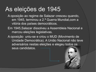 A oposição ao regimeEm 1926, muitos portugueses começaram a lutar pela liberdade,organizando-se clandestinamente para não serem perseguidos e presos.Todos os que se oponham a ditadura formavam a oposição ao Estado Novo.
