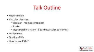 Talk Outline
• Hypertension
• Vascular diseases:
• Vascular Thrombo-embolism
• Stroke
• Myocardial infarction (& cardiovas...