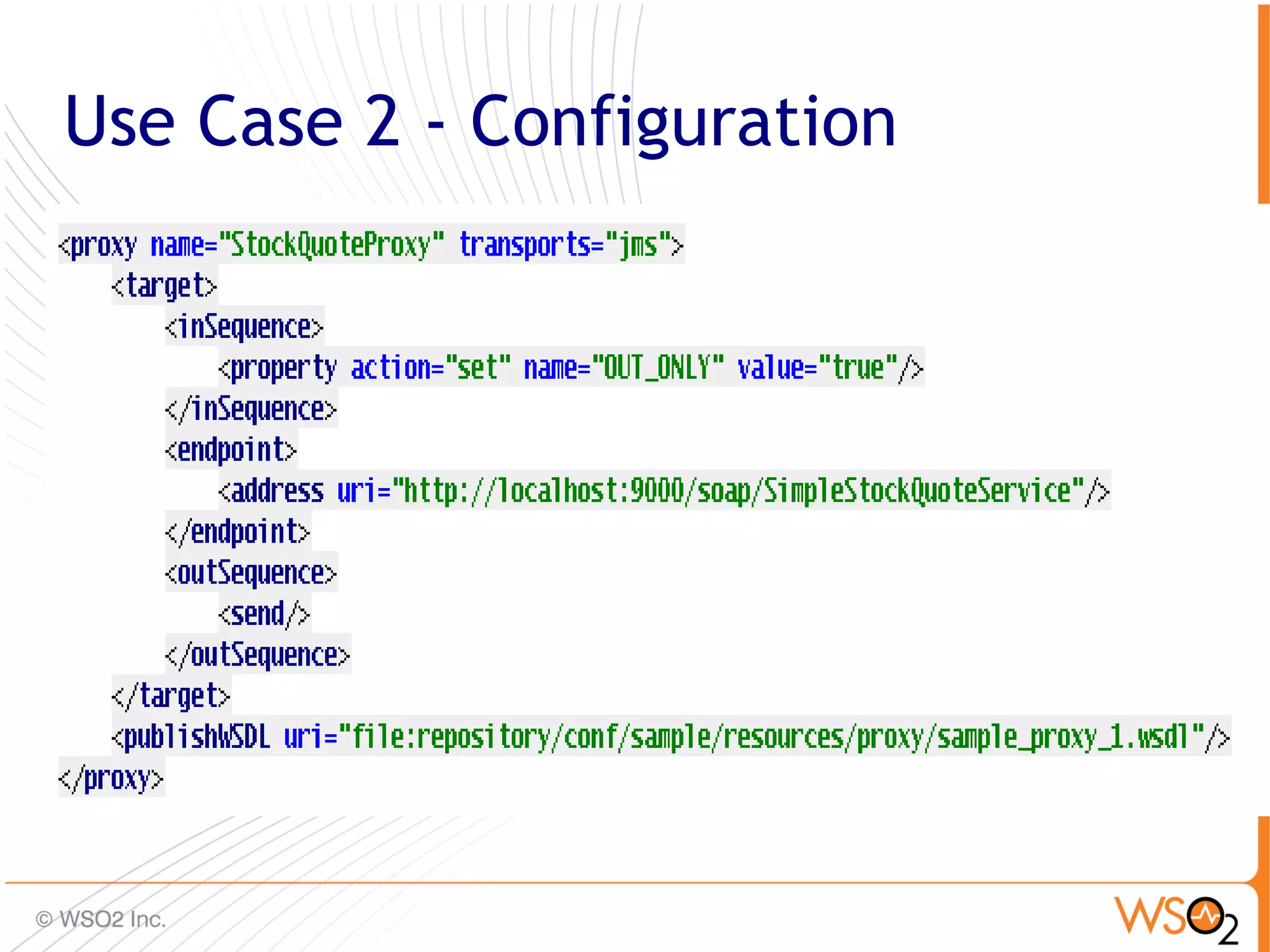 Use Case 2 - Configuration




                             65
 