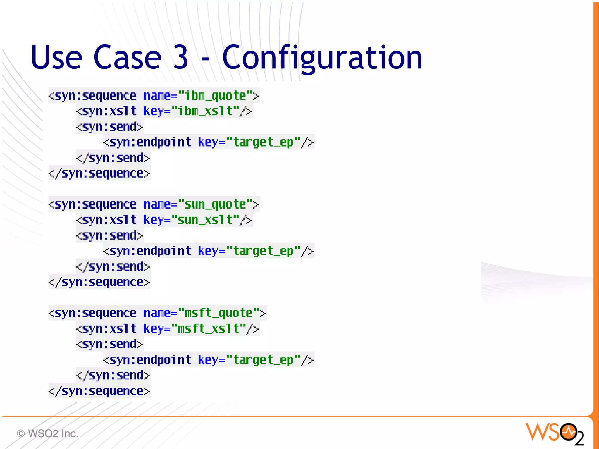 Use Case 3 - Configuration




                             70
 