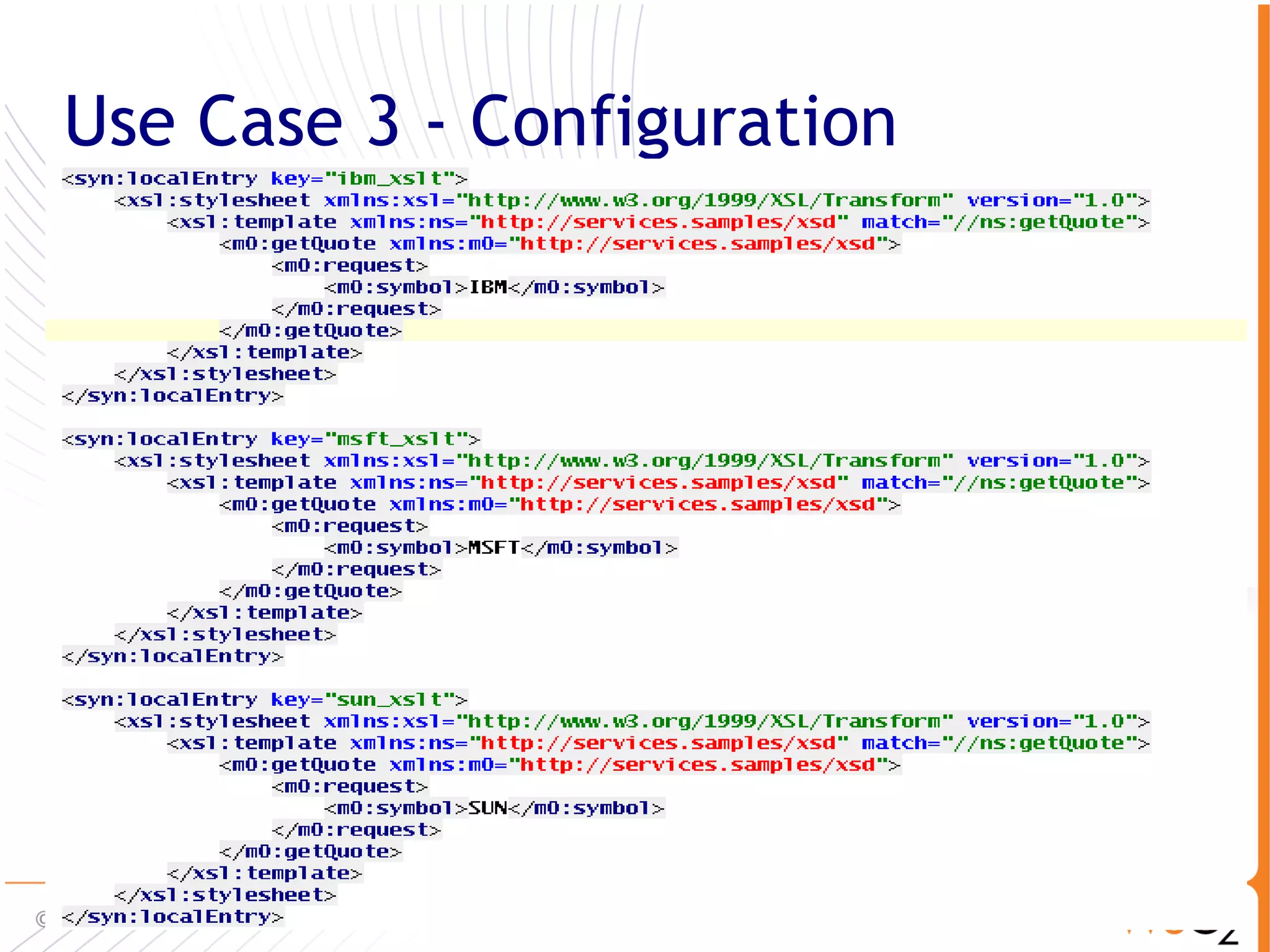 Use Case 3 - Configuration




                             71
 