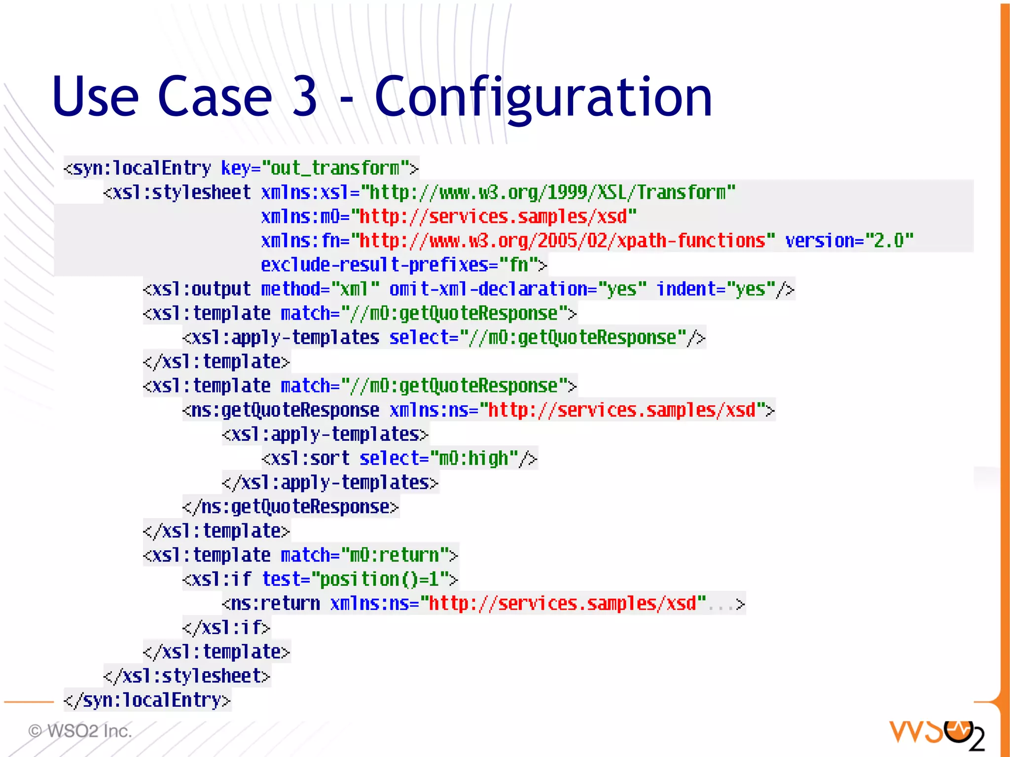 Use Case 3 - Configuration




                             72
 