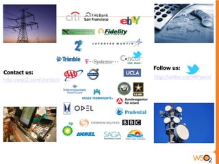 Follow us:
Contact us:
                           http://twitter.com/#!/wso2
http://wso2.com/contact/
 