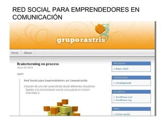 RED SOCIAL PARA EMPRENDEDORES EN COMUNICACIÓN 