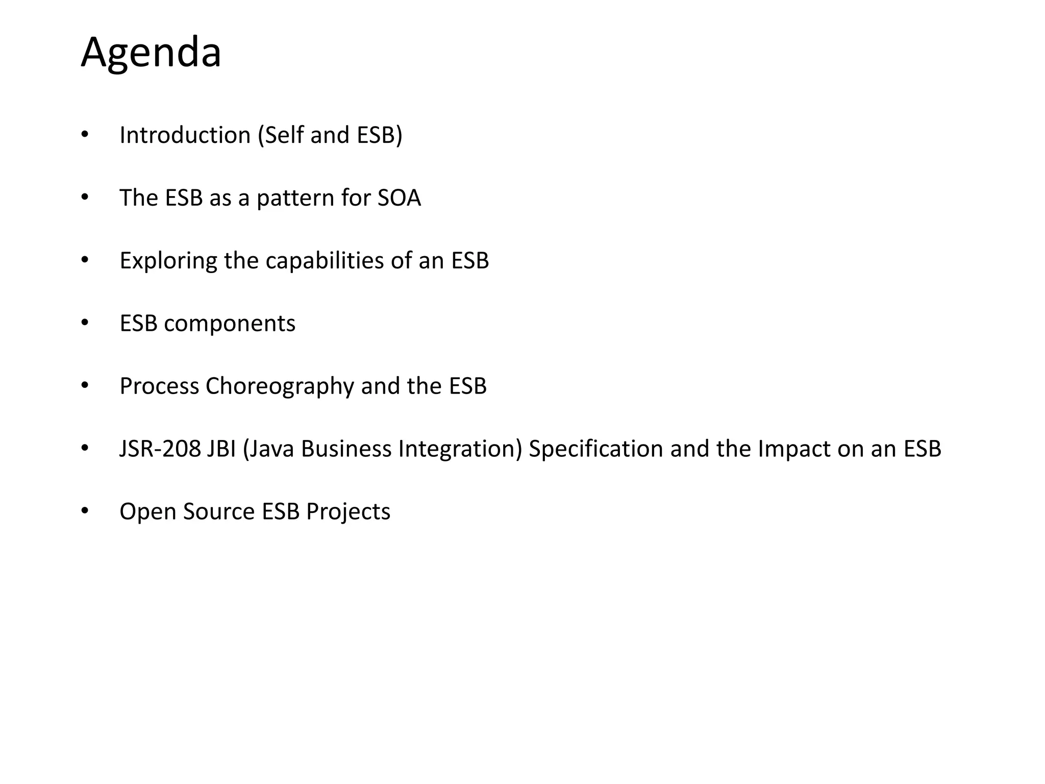 AgendaIntroduction (Self and ESB)