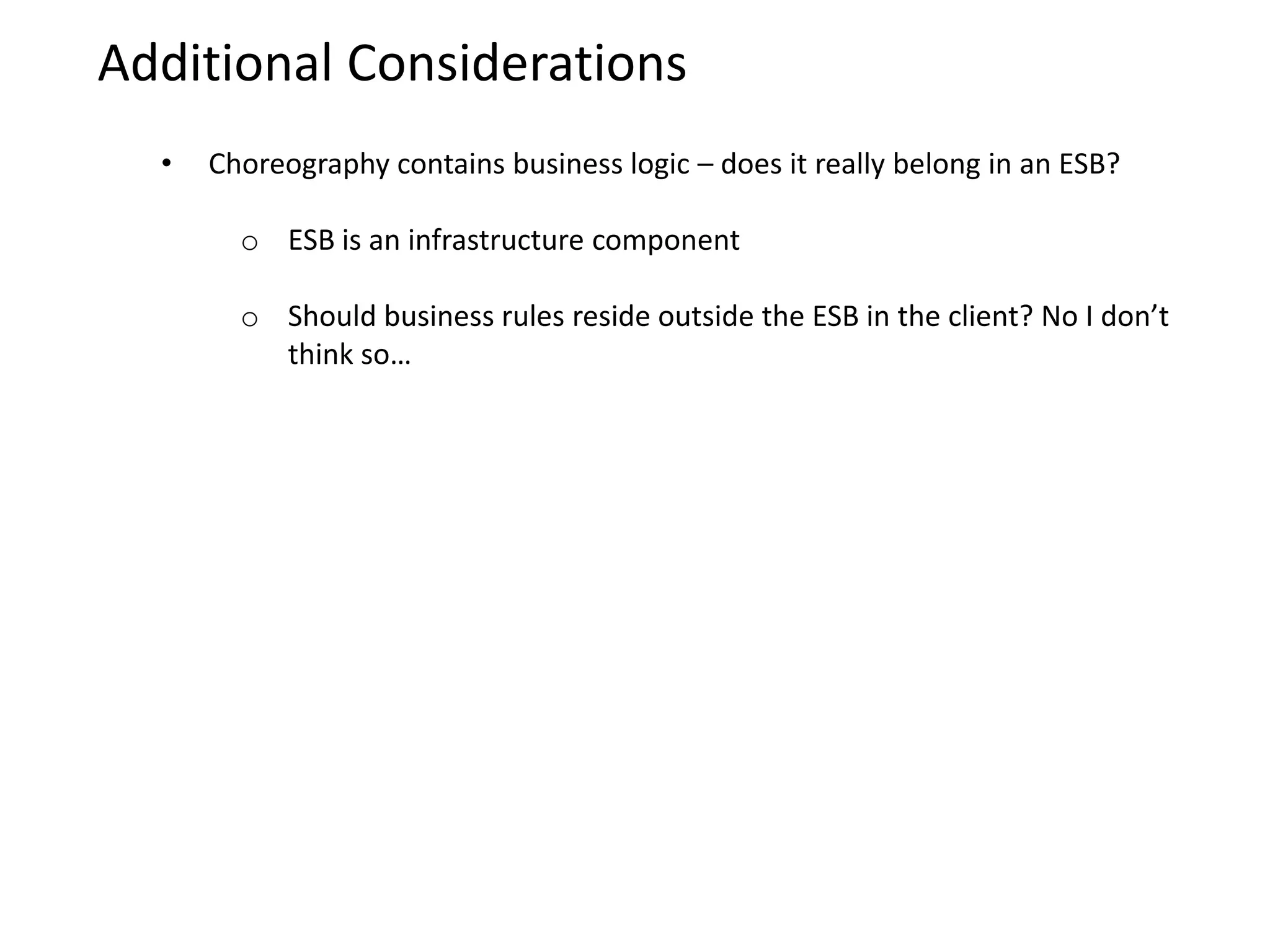 Ability to separate Business Services from the service implementation.