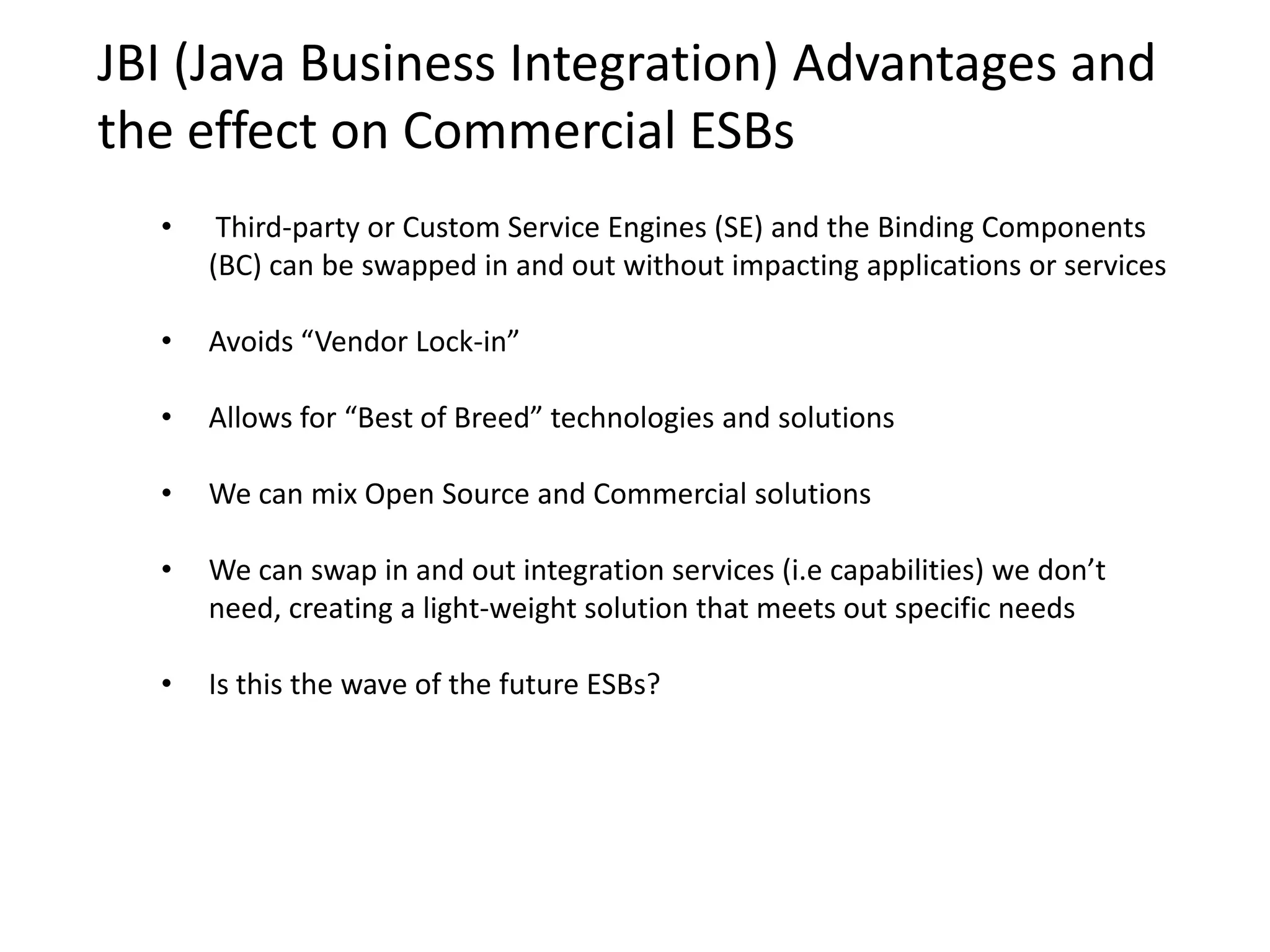 Business Service vs. Implementation ServiceBusiness Service DefMake PaymentWSDLMake PaymentBusiness Services are exposed  to client as a service nameand specified input and output structures.(example: through WSDL)Implementation Services are coded within the Service Providers (example: through Webservices)Process PaymentPost BAR PaymentPost Housing PaymentJava