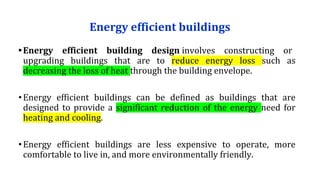 Energy system for buildings. It has how to build buildings efficiently ...