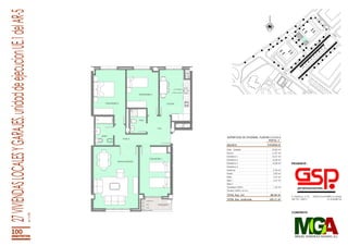 PORTAL 2
RECINTO VIVIENDA B
Estar - Comedor 22,82 m²
Cocina 11,87 m²
Dormitorio 1 12,27 m²
Dormitorio 2 10,46 m²
Dormitorio 3 12,66 m²
Dormitorio 4
Vestíbulo 5,56 m²
Pasillo 3,83 m²
Baño 4,37 m²
Aseo 1 3,27 m²
Aseo 2
Tendedero (50%) 1,35 m²
Terraza (100%) no i/s.u.
TOTAL Sup. util 88,46 m²
TOTAL Sup. construida 120,17 m²
SUPERFICIES DE VIVIENDAS. PLANTAS 2-3-4-5-6
 
