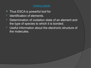 ESCA Introduction to Surface analysis surface chemistry | PPTX
