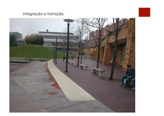 Integração e transição
 
