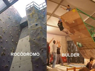 ROCÓDROMO   BÚLDER
 