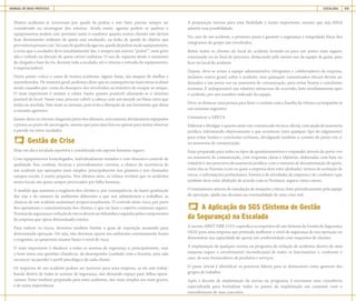 MANUAL DE BOAS PRÁTICAS ESCALADA 55
Muitos acidentes já ocorreram por queda de pedras e este fator precisa sempre ser
considerado na montagem dos roteiros. Ainda assim, agarras podem se quebrar e
equipamentos podem cair, portanto tanto o condutor quanto outros clientes não devem
ficar diretamente embaixo de quem está escalando, na linha de queda de objetos que
porventurapossamcair.Nocasodequebradeagarras,quedadepedrasoudeequipamentos,
o aviso que o escalador deve imediatamente dar, é sempre um sonoro “pedra!”, num grito
alto e voltado na direção de quem estiver embaixo. O uso de capacete desde o momento
da chegada a base da via, durante toda a escalada, até o retorno e retirada do equipamento,
é imprescindível.
Outro ponto crítico e causa de muitos acidentes, alguns fatais, são ataques de abelhas e
marimbondos. De maneira geral, podemos dizer que as consequências mais sérias acabam
sendo causados por conta do desespero dos envolvidos na tentativa de escapar ao ataque.
O mais importante é manter a calma (tanto quanto possível) afastando-se o máximo
possível do local. Nesse caso, procure cobrir a cabeça com um anorak ou blusa extra que
tenha na mochila. Não mate os animais, pois evita a liberação de um hormônio que deixa
o enxame agressivo.
Jamais deixe os clientes chegarem perto dos abismos, sem estarem devidamente equipados
e presos ao ponto de ancoragem, mesmo que para uma foto ou apenas para tentar observar
a parede ou outro escalador.
Gestão de Crise
Hoje em dia a escalada esportiva é considerada um esporte bastante seguro.
Com equipamentos homologados, individualmente testados e com obsessivo controle de
qualidade, boa conduta, técnicas e procedimentos corretos, a chance da ocorrência de
um acidente nas operações mais simples, principalmente nos ginásios e nos chamados
campos-escola, é muito pequena. Nos últimos anos, os relatos revelam que os acidentes
nestes locais são quase sempre provocados por falha humana.
À medida que aumenta a exigência dos clientes e, por consequência, da maior graduação
das vias e do número de ambientes diferentes a que nos submetemos a trabalhar, as
chances de um acidente aumentam proporcionalmente. O controle deste risco, por parte
dos operadores e conscientização dos clientes, é que vai fazer o esporte continuar seguro.
Normasdesegurançaereduçãoderiscosdevemserdebatidaseseguidaspeloscomponentes
da empresa que opera determinado roteiro.
Para reduzir os riscos, devemos também limitar o grau de exposição assumido para
determinada operação. Ou seja, não devemos operar em ambientes extremamente hostis
e exigentes, se quisermos manter baixo o nível de risco.
O mais importante é obedecer a todas as normas de segurança e, principalmente, usar
o bom senso nas questões climáticas, de desempenho (cuidado com o horário, para não
escurecer na parede) e perfil psicológico de cada cliente.
Os impactos de um acidente podem ser menores para uma empresa, se ela está trabal-
hando dentro de todas as normas de segurança, não deixando espaço para falhas opera-
cionais. Estar também preparado para estes acidentes, dos mais simples aos mais graves,
é de suma importância.
A preparação interna para uma fatalidade é muito importante, mesmo que seja difícil
admitir essa possibilidade.
No caso de um acidente, o primeiro passo é garantir a segurança e integridade física dos
integrantes do grupo não envolvidos.
Retire todos os clientes do local do acidente levando-os para um ponto mais seguro,
retornando ou ao final do percurso, destacando pelo menos um da equipe de guias, para
ficar no local do acidente.
Depois, deve-se avisar à equipe administrativa (dirigentes e colaboradores da empresa,
inclusive outros guias) sobre o acidente, mas quaisquer comunicados oficiais devem ser
deixados a um porta-voz ou assessoria de comunicação, para evitar boatos e conclusões
errôneas. É indispensável um relatório minucioso do ocorrido, feito imediatamente após
o acidente, por um membro indicado da equipe.
Deve-se destacar uma pessoa para fazer o contato com a família da vítima e acompanhá-la
nas semanas seguintes.
Comunicar a ABETA.
Elaborar e divulgar o quanto antes um comunicado técnico oficial, com ajuda de assessoria
jurídica, informando objetivamente o que aconteceu (sem qualquer tipo de julgamento)
para evitar boatos e conclusões errôneas, divulgando também o contato do porta-voz e/
ou assessoria de comunicação.
Estar preparado para todos os tipos de questionamentos e responder através do porta-voz
ou assessoria de comunicação, com respostas claras e objetivas, elaboradas com base no
relatório e nos pareceres da assessoria jurídica, com o máximo de documentação de apoio,
entre elas as Normas (com os quais a empresa deve estar alinhada), termos de aceitação de
riscos, e informações preliminares, histórico de atividades da empresa e do condutor (que
também deve estar alinhado de acordo com as Normas), seguro, entre outras.
O treinamento através de simulação de situações criticas, feito periodicamente pela equipe
de operação, ajuda nas decisões na eventualidade de uma crise real.
A Aplicação do SGS (Sistema de Gestão
da Segurança) na Escalada
A norma ABNT NBR 15331 especifica os requisitos de um Sistema da Gestão de Segurança
(SGS) para uma empresa que pretenda melhorar o nível de segurança de sua operação ou
demonstrar sua capacidade de operar em conformidade com requisitos de clientes.
A implantação de qualquer norma ou programa de redução de acidentes dentro de uma
empresa requer o envolvimento incondicional de todos os funcionários e, conforme o
caso, de seus fornecedores de produtos e serviços.
O passo inicial é identificar os possíveis líderes para se destacarem como gestores dos
grupos de trabalho.
Após a decisão de implantação da norma ou programa, é necessária uma consultoria
especializada para formalizar todos os passos da implantação em conjunto com o
entendimento de seus conceitos.
 