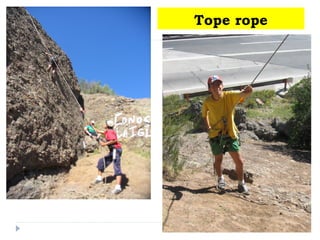 Tope rope
 